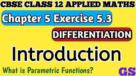 Chapter 5 - Exercise 5.3 Introduction -Differentiation - CBSE Class 12 Applied Maths in Tamil #gsfam