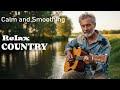【Country Relax 71】Morning Dew Gentle Country Guitar for Calm Moments