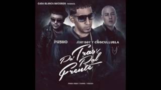 Pusho -  Pa Tras y Pal Frente (FT. Cosculluela, Jory)