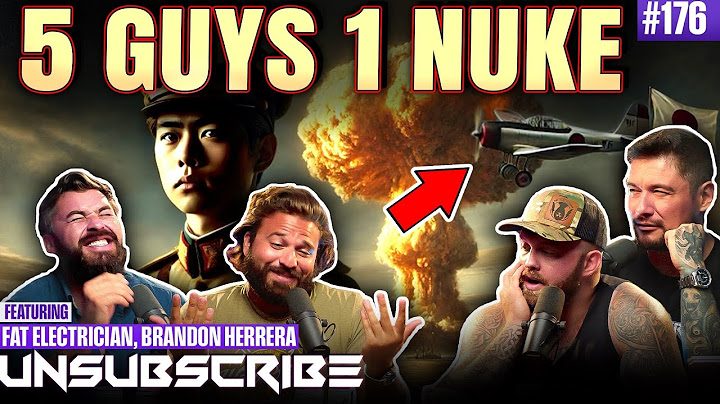 How To Survive A Nuclear Explosion ft. The Fat Electrician | Unsubscribe Podcast Ep 176