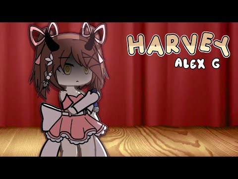 harvey — alex g || glmv