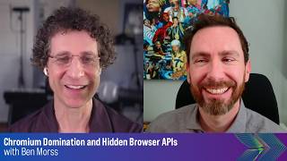 Chromium Domination and Hidden Browser APIs with Ben Morss \\ Marketing Roundtable