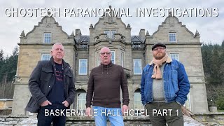 Ghostech Paranormal Investigations - Episode 139 - Baskerville Hall Hotel Part 1