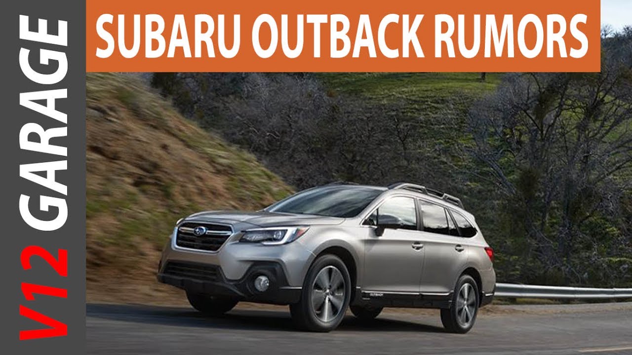 2018 Subaru Outback Changes Rumors And Release Date You 2018 Subaru Outback Changes Rumors And Release Date