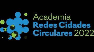 Academia Redes Cidades Circulares | Fundão, 2022 | Intro