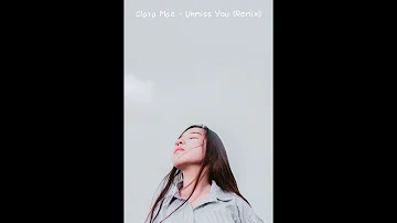 Clara Mae - Unmiss You (Remix)