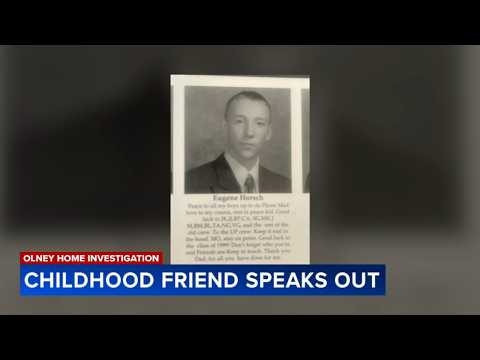 Childhood friend of Eugene Horsch speaks out amid Olney investigation