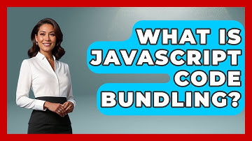 What Is JavaScript Code Bundling? - JavaScript Toolkit
