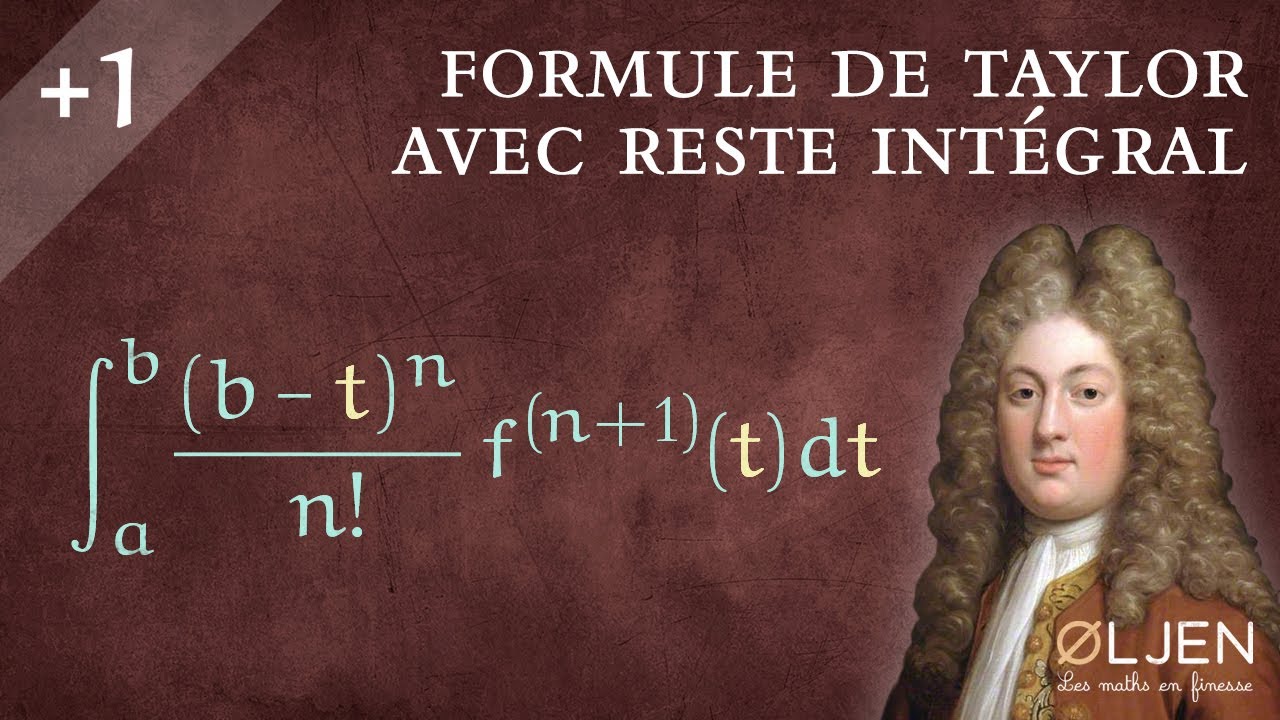 [EM#29] La formule de Taylor avec reste intégral (Démonstration)