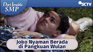 Nyaman Ya Jok! Tidur di Pangkuan Wulan | Dari Jendela SMP - Episode 588 dan 589