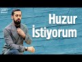 Huzur İstiyorum Bilkuvve Bilfiil Mehmet Yıldız Hayalhanem 