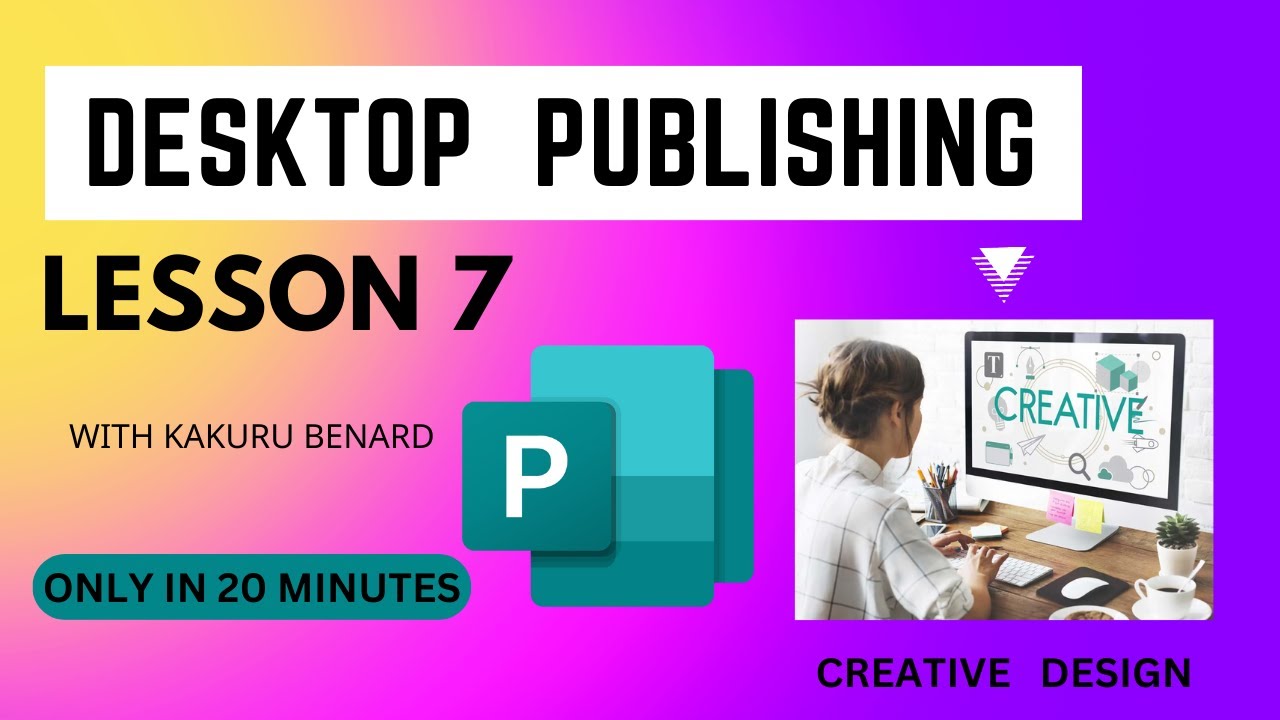 ⁣Unleashing Your Creative Power | Desktop Publishing Tutorial - Lesson 7