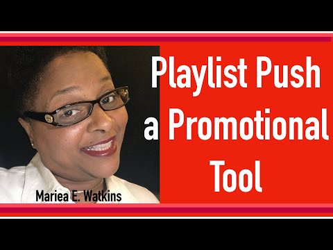 Playlist Push a Promotional Tool