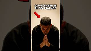 COMO SABER SE EU SOU SALVO? VEJA! #shorts #pregação #deus #fé #oração #biblia #igreja #espiritosanto