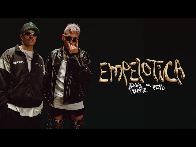 FEID,Lenny Tavárez - Empelotica