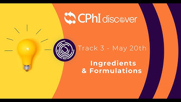 CPhI Discover 17-28 May 2021 | Content Agenda on Day 3!