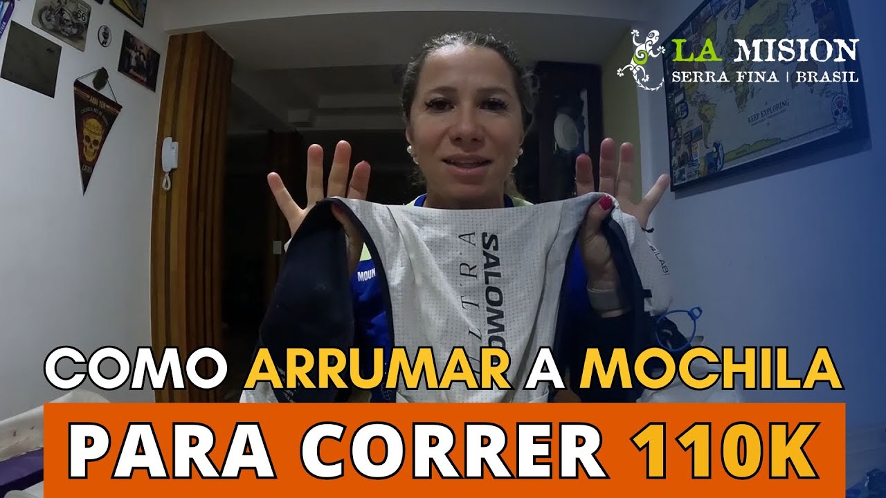Como arrumar a mochila para correr 110km na La Mision Brasil