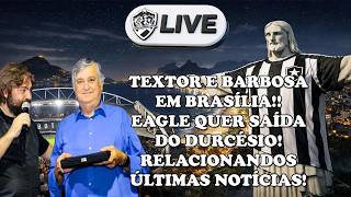 LIVE ALVINEGRA RAIZ - EAGLE QUER SAÍDA DE DURCÉSIO!TEXTOR E BARBOSA EM BRASÍLIA!ÚLTIMAS NOTÍCIAS!