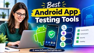 Best Android App Testing Tools 2026 | Top Mobile Testing Tools for Automation | SoftwareTestingHelp News