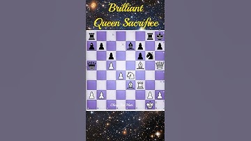 Queen Sacrifice (5)⚡✨💥 | Force Mate⚡✨| Brilliant Sacrifice 😱😱😲😲🌟⚡✨💥 #chess #checkmate  #viralshorts