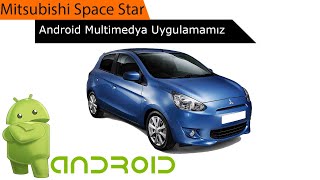 Mitsubishi Space Star 9 Inç Android Multimedya Tanıtımı Mixtech Mx-9.2T3