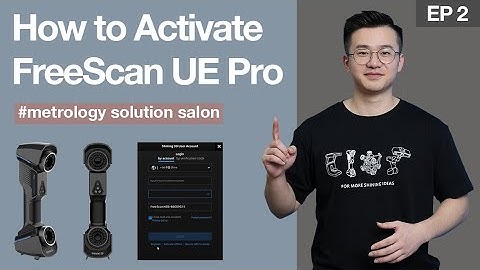 Metrology Salon ep.2: How to Activate FreeScan UE Pro