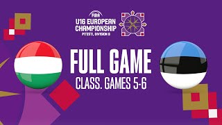 Hungary v Estonia | Full Basketball Game |  FIBA U16 European Championship 2023