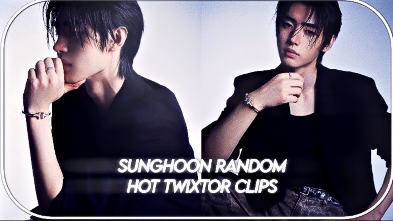 Sunghoon hot/hard mega random twixtor clips