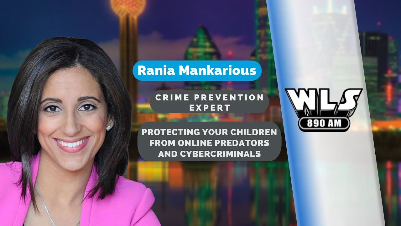 Crime Prevention Expert Rania Mankarious on WLS-AM 890 Chicago