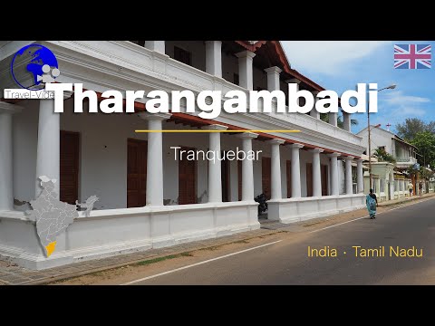 Tranquebar (Tharangambadi) • Tamil Nadu (EN)
