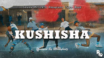 Amapiano Instrumental "KUSHISHA" South African Amapiano x Amapiano Type Beat