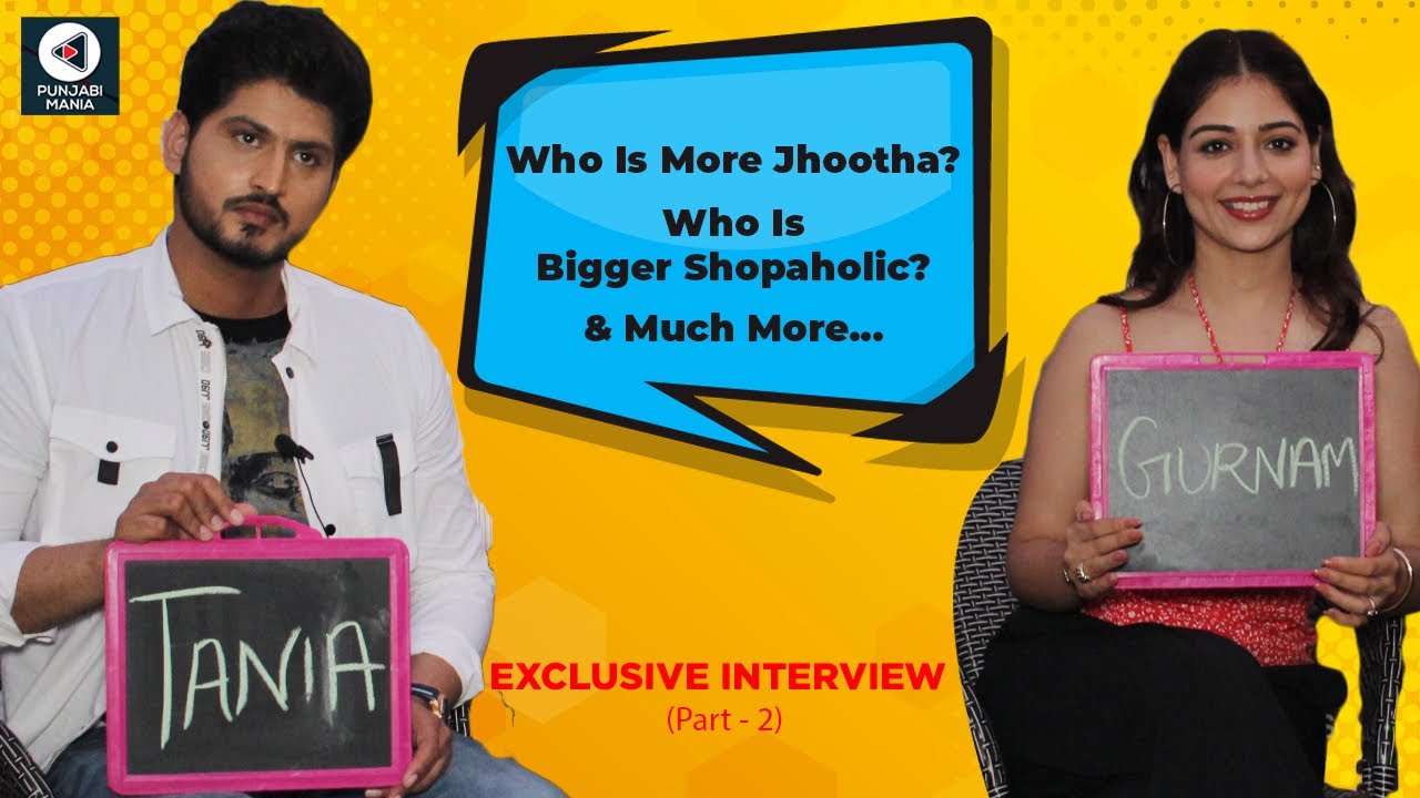 Gurnam Bhullar & Tania Take This Very Funny Chemistry Test | Jagdeep Sidhu | Lekh | Interview Part 2