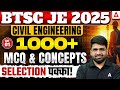 BTSC JE 2025 Civil Engineering 🚀 | 1000+ MCQs & Concepts | Sure Shot Selection
