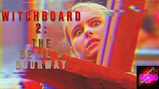 Retro Blood 229: Witchboard 2 – The Devil’s Doorway (1993)