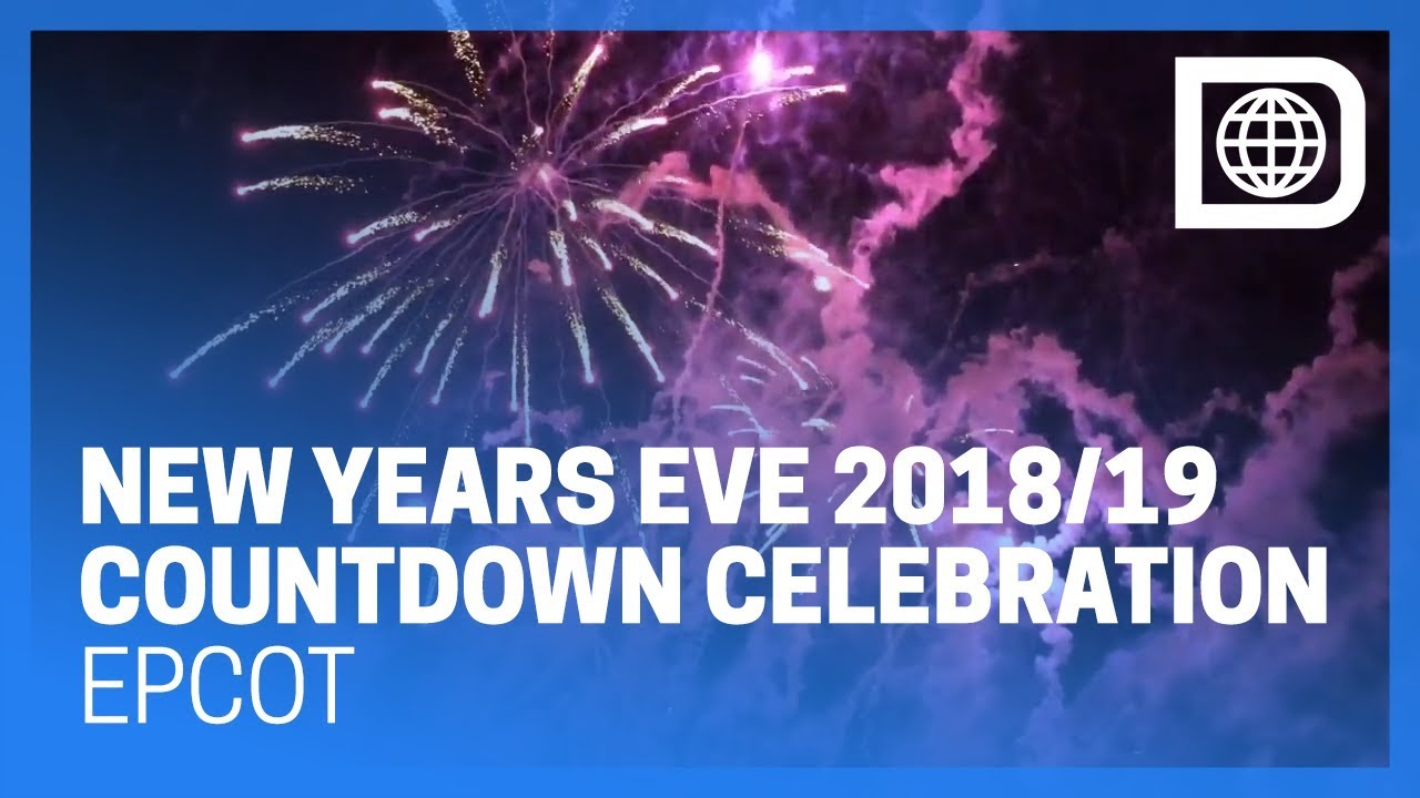 Epcot New Year’s Countdown Celebration Fireworks 2019