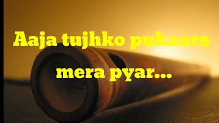 Aaja Tujhko Pukare Mera Pyar Flute Version