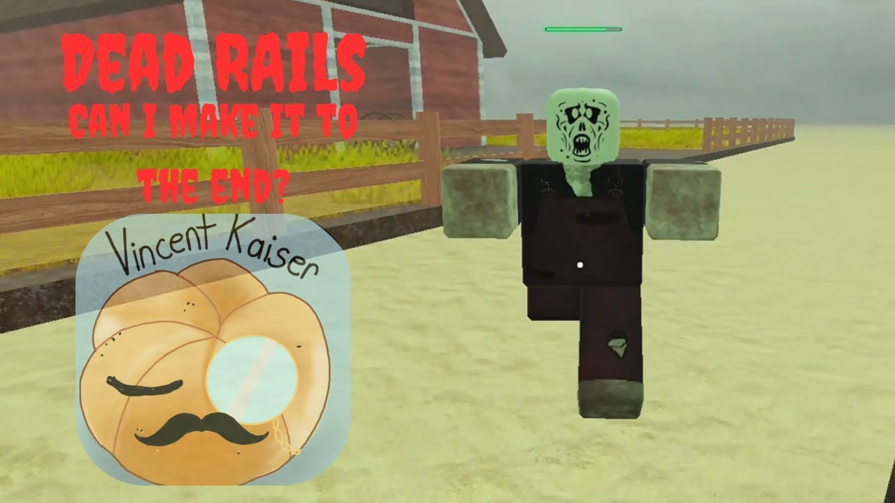 End Dead Rials Dead Rails Can A New Player Make It To The End? - YouTube