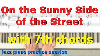 Video thumbnail of "On The Sunny Side Of The Street with 7th Chords"