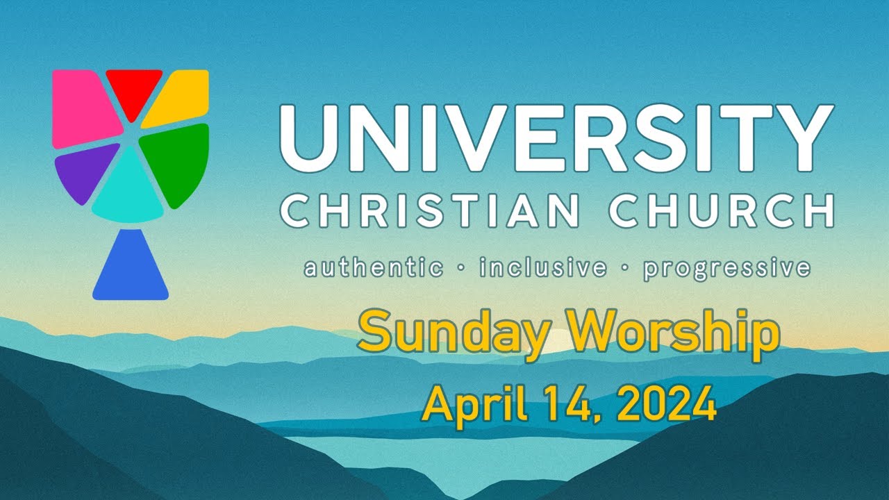 Sunday Service Highlights at UCC: April 14, 2024