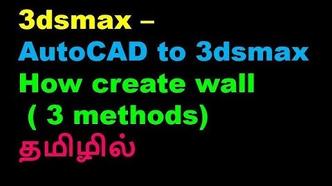 3dsmax | autocad to 3dsmax | civil tamil