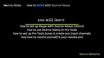Source-Bites:  Pro Tools and Skype made easy with Source-Nexus