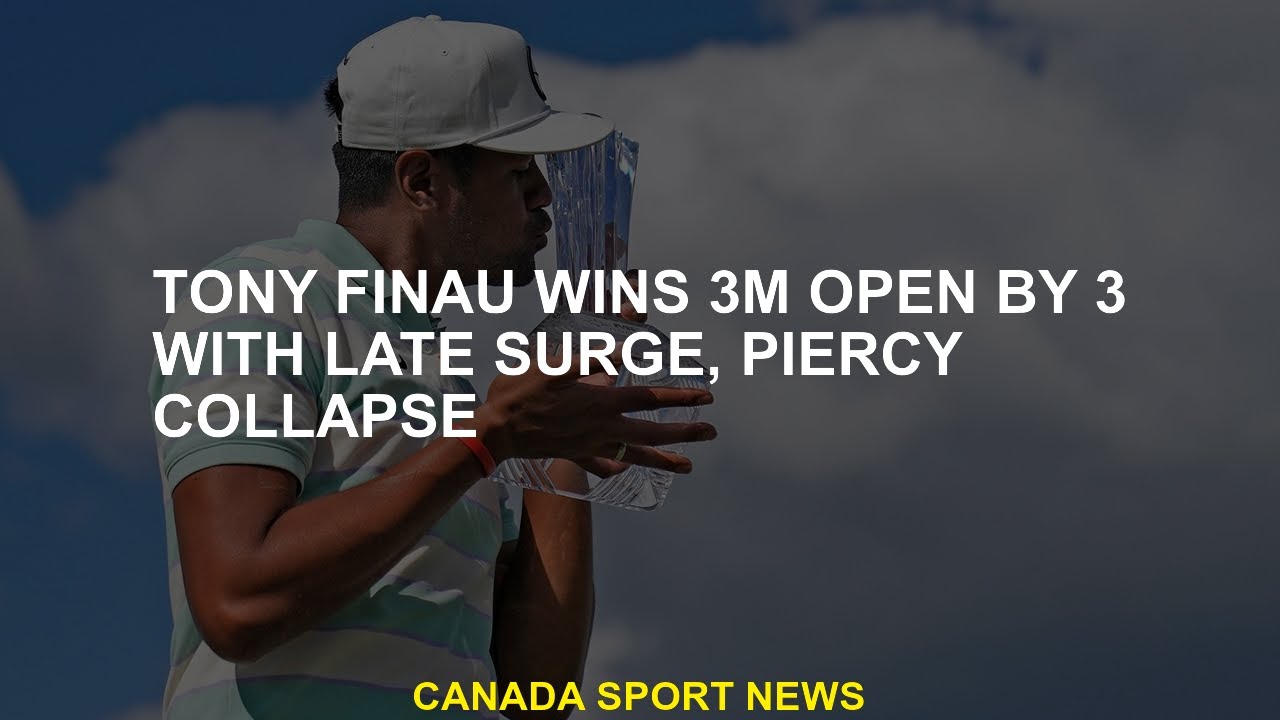 Tony Finau runs away with 3M Open victory after Scott Piercy falls ...