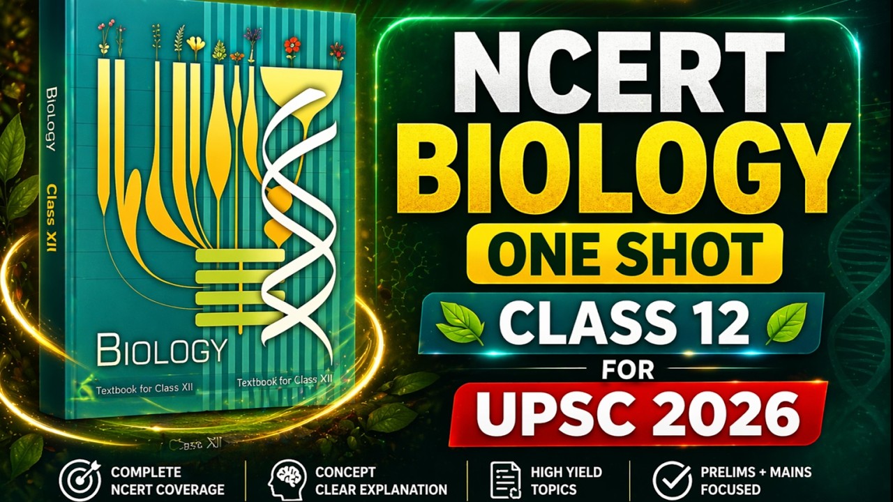 NCERT Biology Class 12 One Shot | Complete Course for UPSC 2026 | Full ...