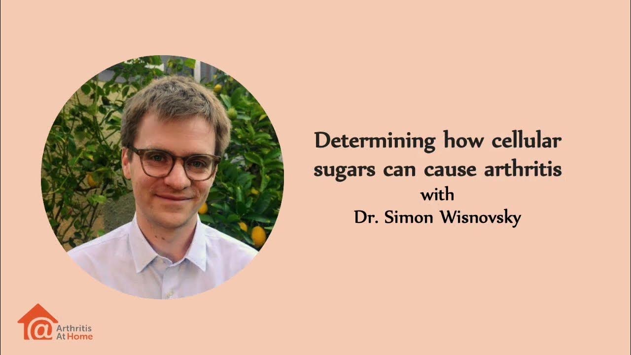 Arthritis At Home Episode 170 Determining how cellular sugars can