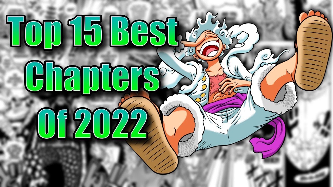 Top 15 Best Chapters of 2022 - YouTube