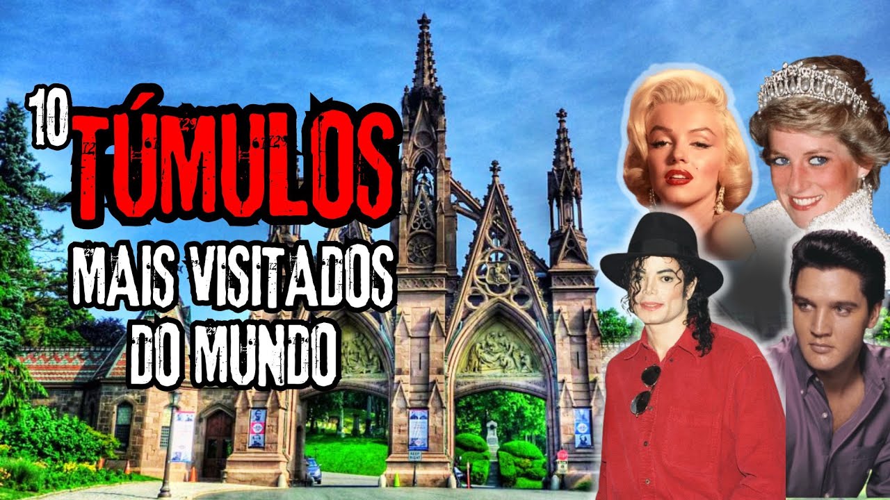 10 TÚMULOS DE FAMOSOS MAIS VISITADOS DO MUNDO.