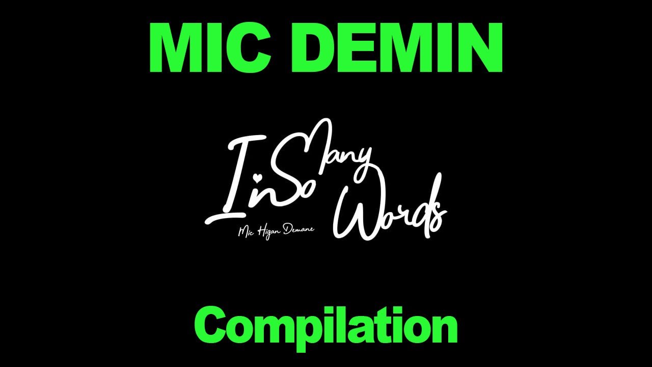 Mic Demin (In So Many Words Compilation) 