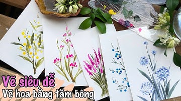 Cách Vẽ 5 loài hoa cực dễ bằng tăm bông | hướng dẫn chi tiết | watercolor painting of flowers