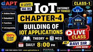 O Level M4-R5 IoT Chapter-1 | Iot Applications | Embedded C | MCQ | Live Class-1| #aptinstitute