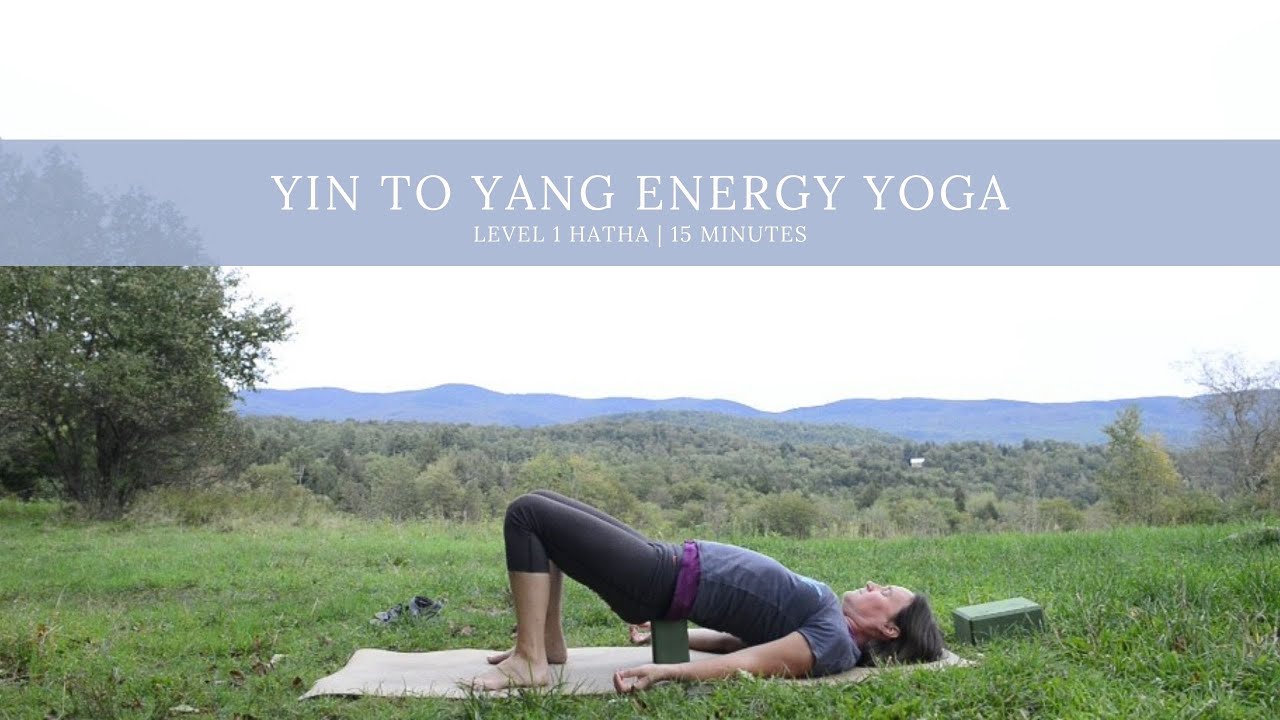 Yin to Yang Energy Yoga - YouTube